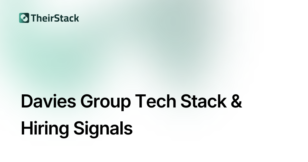 Davies Group Tech Stack & Job Postings | TheirStack