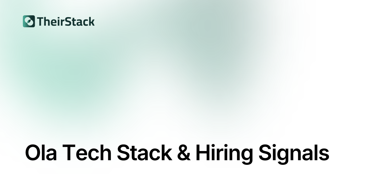 Ola Tech Stack & Job Postings | TheirStack