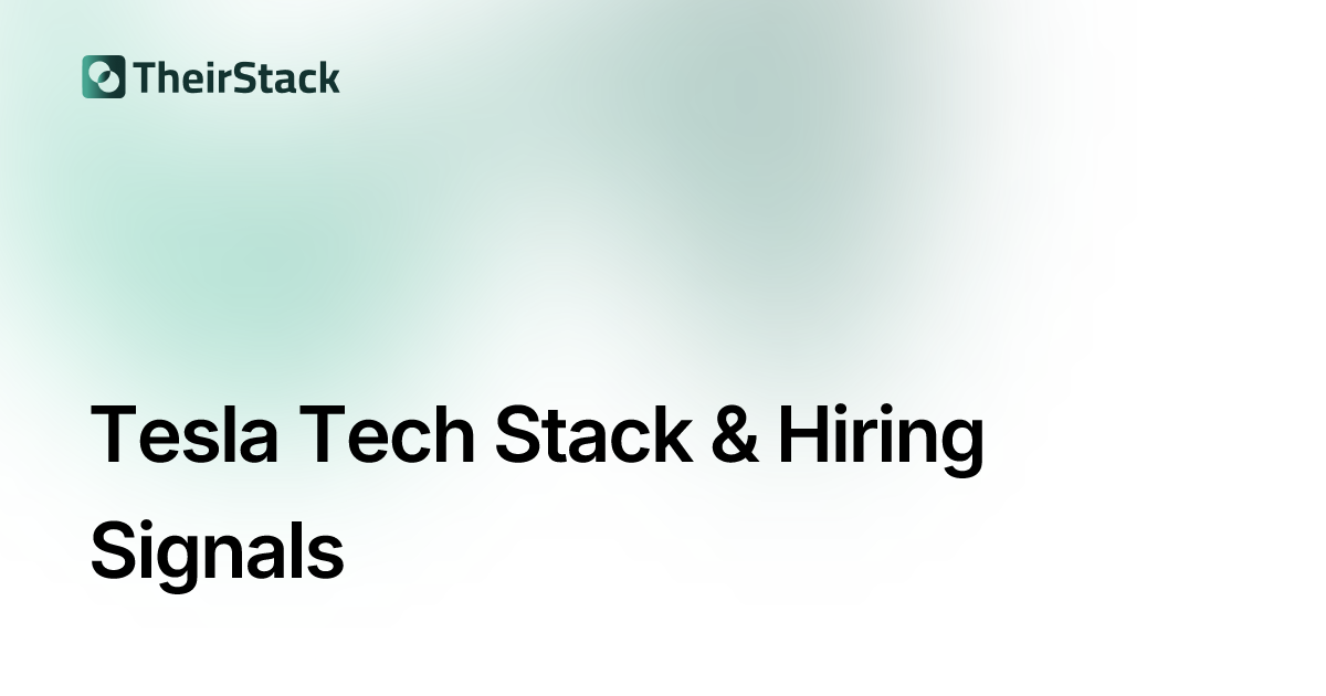 Tesla Tech Stack & Job Postings | TheirStack