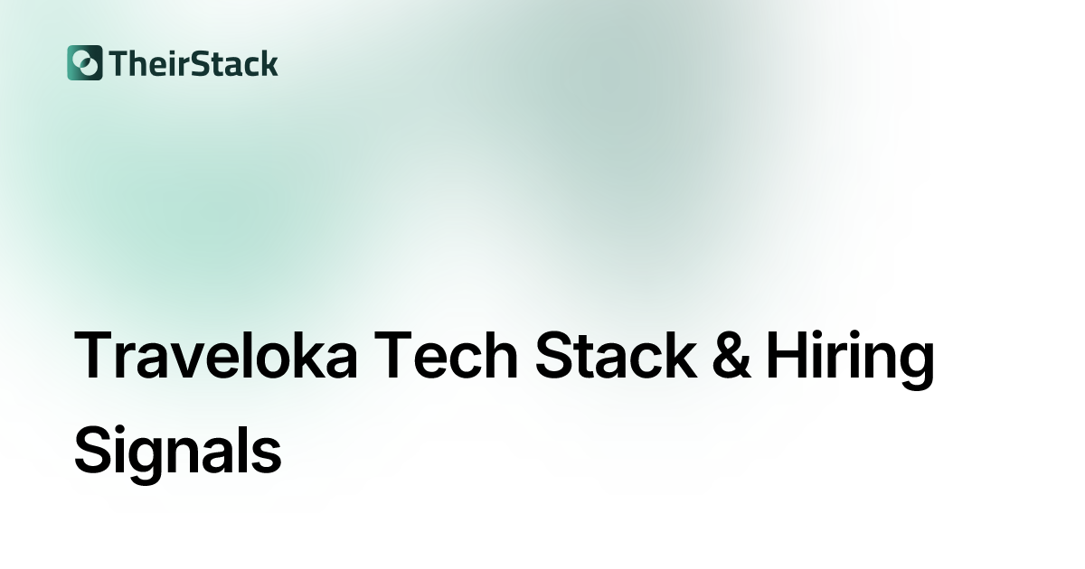 Traveloka Tech Stack & Job Postings | TheirStack